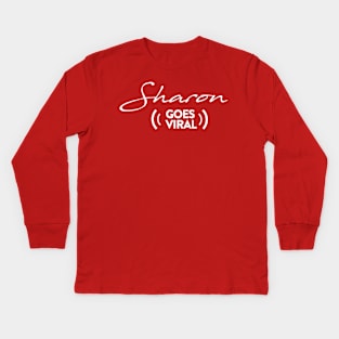 Sharon Goes Viral Kids Long Sleeve T-Shirt